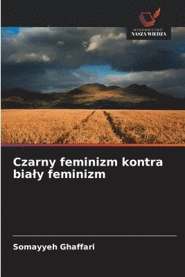 bokomslag Czarny feminizm kontra bialy feminizm