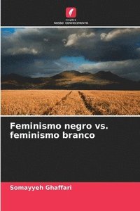 bokomslag Feminismo negro vs. feminismo branco