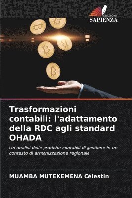 bokomslag Trasformazioni contabili: l'adattamento della RDC agli standard OHADA