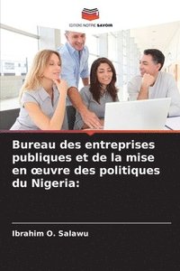 bokomslag Bureau des entreprises publiques et de la mise en oeuvre des politiques du Nigeria