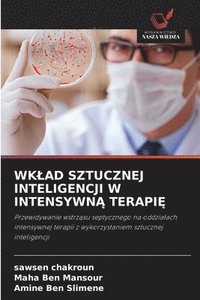 bokomslag Wklad Sztucznej Inteligencji W Intensywn? Terapi?