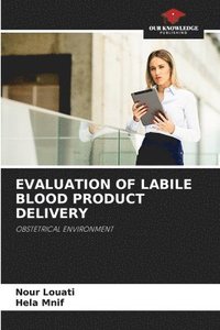 bokomslag Evaluation of Labile Blood Product Delivery