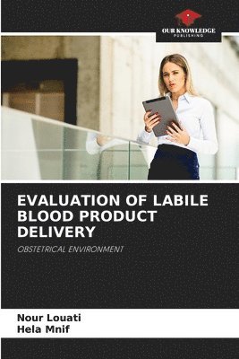 bokomslag Evaluation of Labile Blood Product Delivery