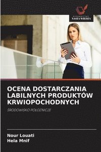 bokomslag Ocena Dostarczania Labilnych Produktów Krwiopochodnych