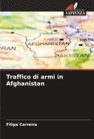 bokomslag Traffico di armi in Afghanistan