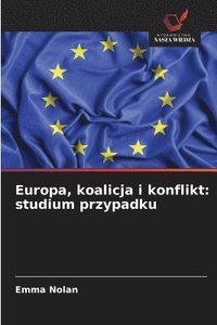 bokomslag Europa, koalicja i konflikt