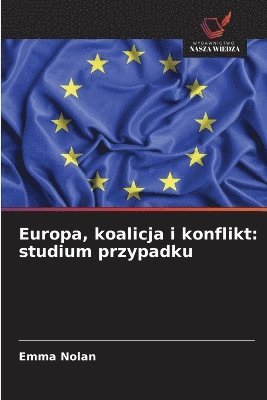 bokomslag Europa, koalicja i konflikt