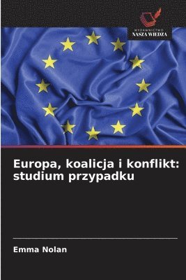 Europa, koalicja i konflikt