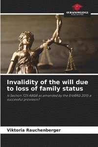 bokomslag Invalidity of the will due to loss of family status