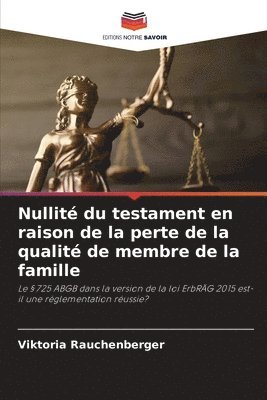 bokomslag Nullité du testament en raison de la perte de la qualité de membre de la famille