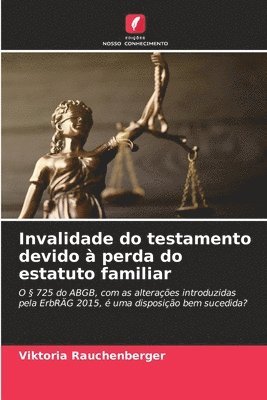 bokomslag Invalidade do testamento devido à perda do estatuto familiar