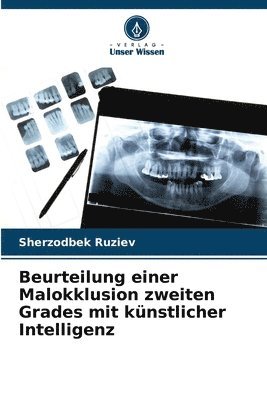 bokomslag Beurteilung einer Malokklusion zweiten Grades mit künstlicher Intelligenz