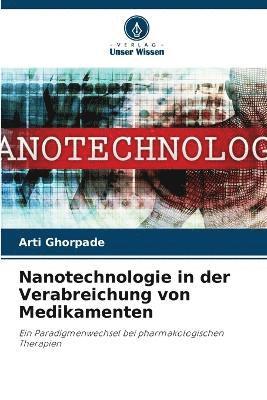 bokomslag Nanotechnologie in der Verabreichung von Medikamenten