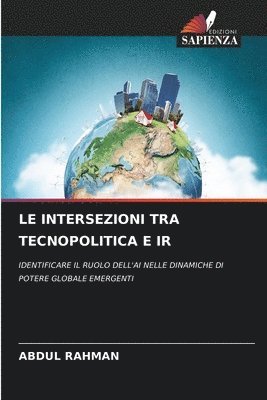 Abdul Rahman - Intersezioni Tra Tecnopolitica E IR, Häftad