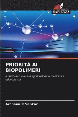 Archana R Sankar, Archana R. Sankar - Priorità AI Biopolimeri, Häftad