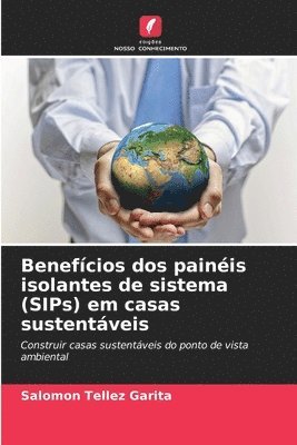 bokomslag Benefícios dos painéis isolantes de sistema (SIPs) em casas sustentáveis
