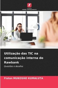 bokomslag Utilização das TIC na comunicação interna do Rawbank