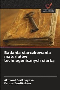 bokomslag Badania siarczkowania materialów technogenicznych siark?