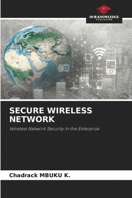 bokomslag Secure Wireless Network