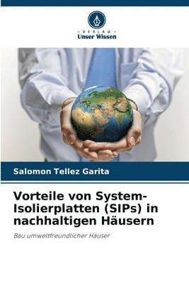 bokomslag Vorteile von System-Isolierplatten (SIPs) in nachhaltigen Häusern