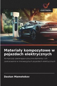 bokomslag Materialy kompozytowe w pojazdach elektrycznych