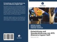 bokomslag Entwicklung und Standardisierung von RTS Aloevera-Ingwer-Saft
