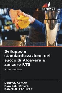 bokomslag Sviluppo e standardizzazione del succo di Aloevera e zenzero RTS