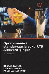 bokomslag Opracowanie i standaryzacja soku RTS Aloevera-ginger