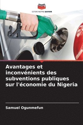 bokomslag Avantages et inconvénients des subventions publiques sur l'économie du Nigeria