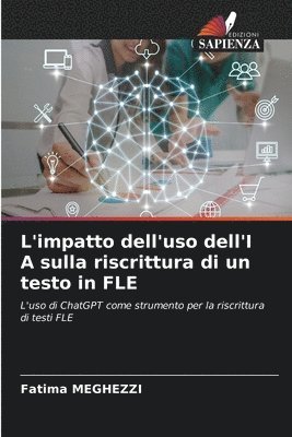 bokomslag L'impatto dell'uso dell'I A sulla riscrittura di un testo in FLE