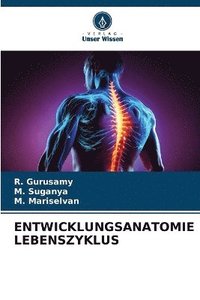 bokomslag Entwicklungsanatomie Lebenszyklus