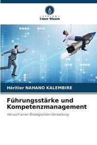 bokomslag Führungsstärke und Kompetenzmanagement