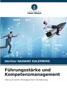 bokomslag Führungsstärke und Kompetenzmanagement