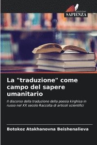 bokomslag La "traduzione" come campo del sapere umanitario
