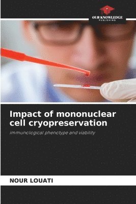bokomslag Impact of mononuclear cell cryopreservation