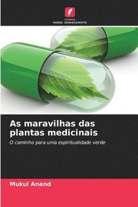 bokomslag As maravilhas das plantas medicinais