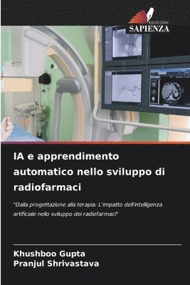 bokomslag IA e apprendimento automatico nello sviluppo di radiofarmaci