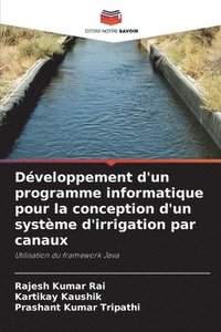 bokomslag Développement d'un programme informatique pour la conception d'un système d'irrigation par canaux
