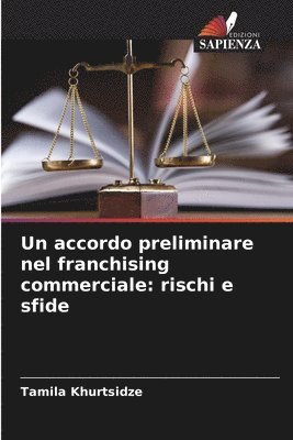 bokomslag Un accordo preliminare nel franchising commerciale: rischi e sfide