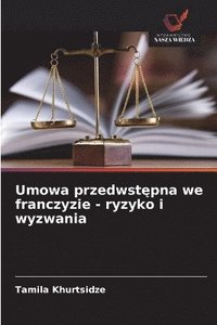 bokomslag Umowa przedwst?pna we franczyzie - ryzyko i wyzwania