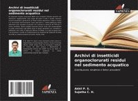 bokomslag Archivi di insetticidi organoclorurati residui nel sedimento acquatico