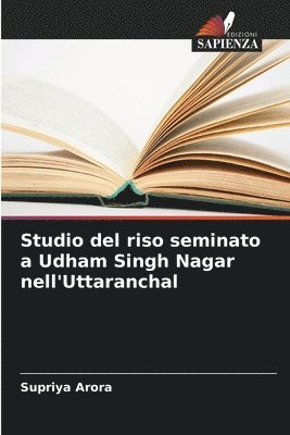 Supriya Arora - Studio del riso seminato a Udham Singh Nagar nell'Uttaranchal, Häftad