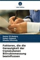 bokomslag Faktoren, die die Genauigkeit der transkutanen Bilirubinmessung beeinflussen