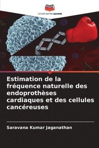 bokomslag Estimation de la fréquence naturelle des endoprothèses cardiaques et des cellules cancéreuses