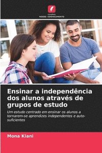 bokomslag Ensinar a independência dos alunos através de grupos de estudo
