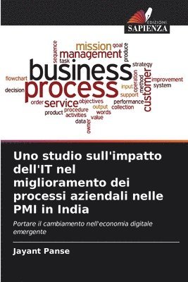 bokomslag Uno studio sull'impatto dell'IT nel miglioramento dei processi aziendali nelle PMI in India