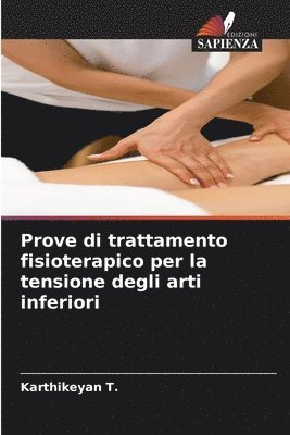 Prove di trattamento fisioterapico per la tensione degli arti inferiori