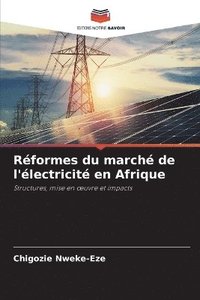bokomslag Réformes du marché de l'électricité en Afrique