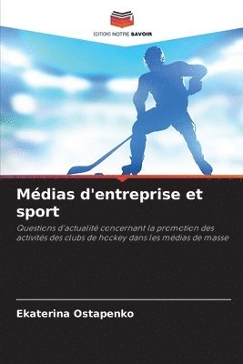 Ekaterina Ostapenko - Médias d'entreprise et sport, Häftad
