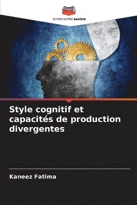 bokomslag Style cognitif et capacités de production divergentes